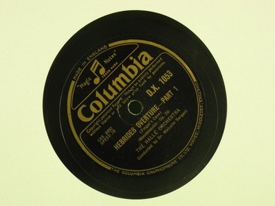 DR MALCOLM SARGENT HEBRIDES OVERTURE PT 1 / HEBRIDES OVERTURE PT 2 78 RPM (448) 