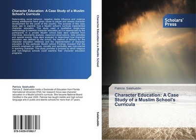 Character Education: A Case Study of a Muslim School's Curricula Patricia Salahu