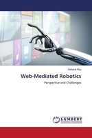 Web-Mediated Robotics Perspective And Challenges Debanik Roy Taschenbuch 2022