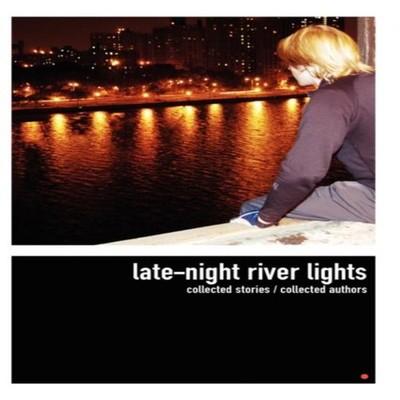 Late-Night River Lights Authors Collected Authors Paperback Lulu