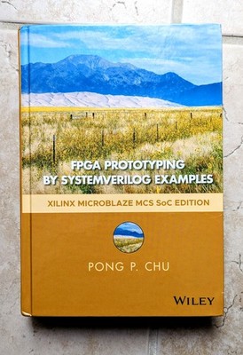 FPGA Prototyping by SystemVerilog Examples: Xilinx MicroBlaze MCS SoC Edition 2