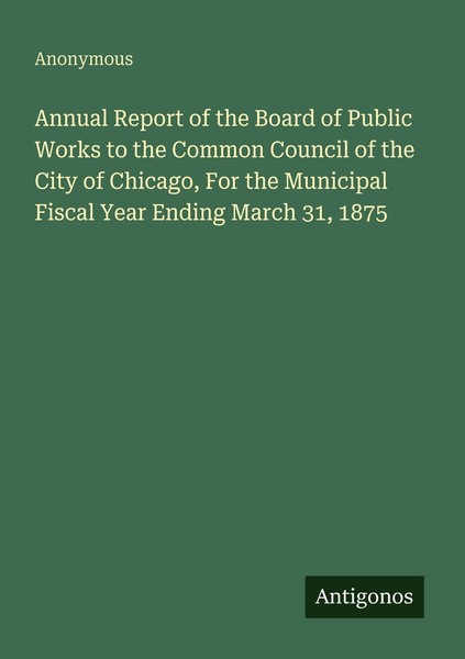 Annual Report Of The Board Of Public Works To The Common Council Of The City Of-image