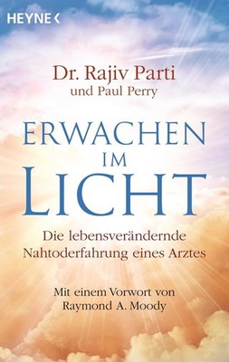 Erwachen im Licht | Rajiv Parti, Paul Perry | deutsch | Dying to Wake Up