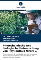 Phytochemische Und Biologische Untersuchung Von Phyllanthus Niruri L. Buch 2024