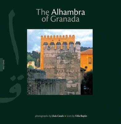 The Alhambra of Granada - Paperback By Bayon, Felix. - GOOD