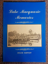 Lake Macquarie Memories by Dulcie Hartley s/c 1998 JL20