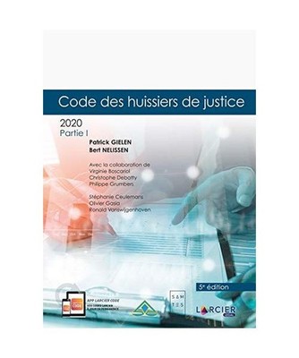 Code annoté - Code des huissiers de justice 2020: 2 volumes, Gielen, Patrick; N