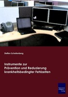 Instrumente Zur PräVention Und Reduzierung Krankheitsbedingter Fehlzeiten Buch