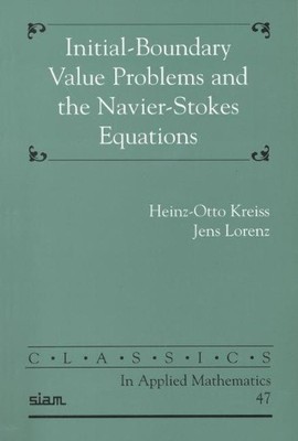 Initial-Boundary Value Problems and the Navier-Stokes Equatio... - 9780898715651