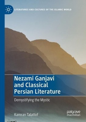 Nezami Ganjavi and Classical Persian Literature - 9783030979928