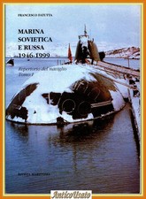 MARINA SOVIETICA E RUSSA 1946 1999 Tomo I di Francesco Fatutta Libro repertorio