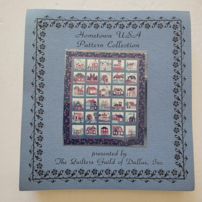 Hometown Quilt Pattern Collection Quilters Guild of Dallas Texas 30 Blocks 1990