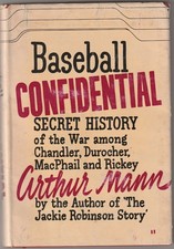 Baseball Confidential: Secret History of the War by Arthur Mann 1951 Hardcover