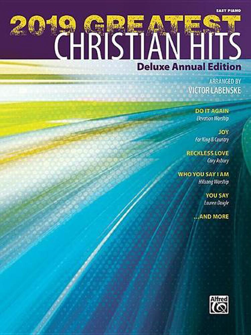 2019 Greatest Christian Hits: Deluxe Annual Edition by Victor Labenske (English)
