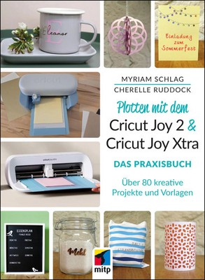 Plotten mit dem Cricut Joy 2 & Cricut Joy Xtra für Einsteiger und...