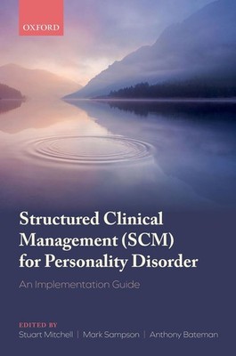 Structured Clinical Management (SCM) for Personality Disorder: An Implementation