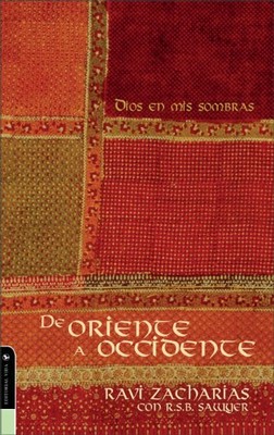 DE ORIENTE A OCCIDENTE (SPANISH EDITION) By Ravi Zacharias