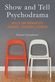 Show and Tell Psychodrama: Skills for Therapists, Coache... | Buch | Zustand gut