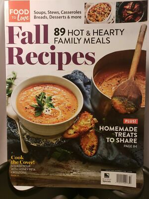 FALL RECIPES * 89 HOT & HEARTY FAMILY MEALS -  MAGAZINE