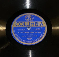 COLUMBIA  A2655  STERLING TRIO  A LITTLE BIRCH CANOE AND YOU  78 RECORD