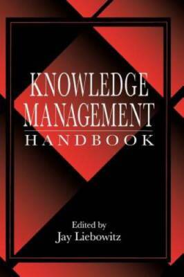 Knowledge Management Handbook - Hardcover By Liebowitz, Jay - GOOD