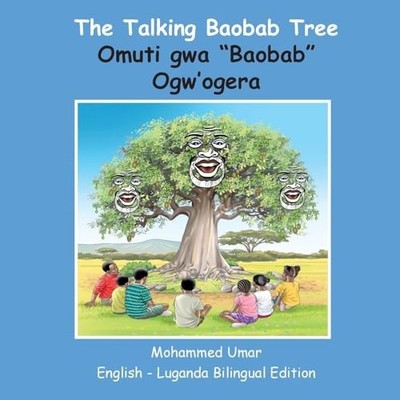 Talking Baobab Tree : English-Luganda Bilingual Edition by Mohammed Umar ...