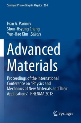 Advanced Materials: Proceedings of the International Conference on ''Physics and 