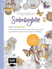 Inspiration Seelenbegleiter | 50 leuchtende Motive zum Ausmalen für spiritu ...