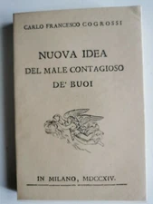 1714 - FRANCESCO COGROSSI - NEW IDEA OF THE CONTAGIOUS EVIL OF OXEN - FACSIMILE
