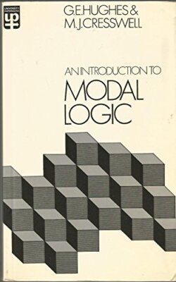 Einführung in die modale Logik (Universität Taschenbücher) - Hughes, George Edward