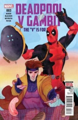DEADPOOL V GAMBIT ISSUE 3 - FIRST 1st PRINT - ACKER / BLACKER MARVEL COMICS 2016