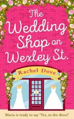 Rachel Dove The Wedding Shop on Wexley Street (Taschenbuch)