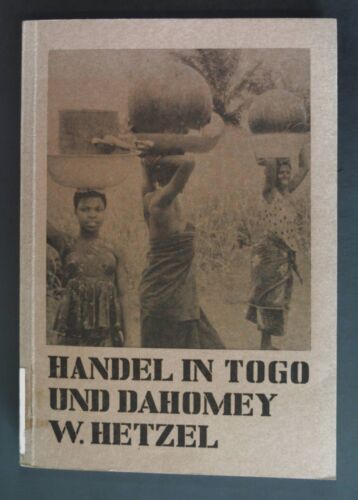 Studien zur Geographie des Handels in Togo und Dahomey. Kölner Geographische Arb - Bild 1 von 1
