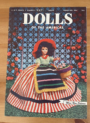 J&P Coats Clark's 1952 Crochet Pattern Booklet No 284 Dolls Of The Americas