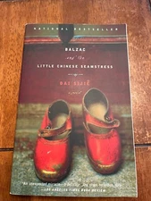 Balzac and the Little Chinese Seamstress : A Novel by Dai Sijie (2002, Trade...