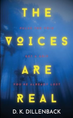 The Voices are Real Pulse the Void, Get a Grip, You're  - Paperback NEW DANIEL.