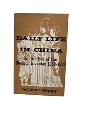 Daily Life in China Jaques Gernet DJ 1962 Allen and Unwin hardback