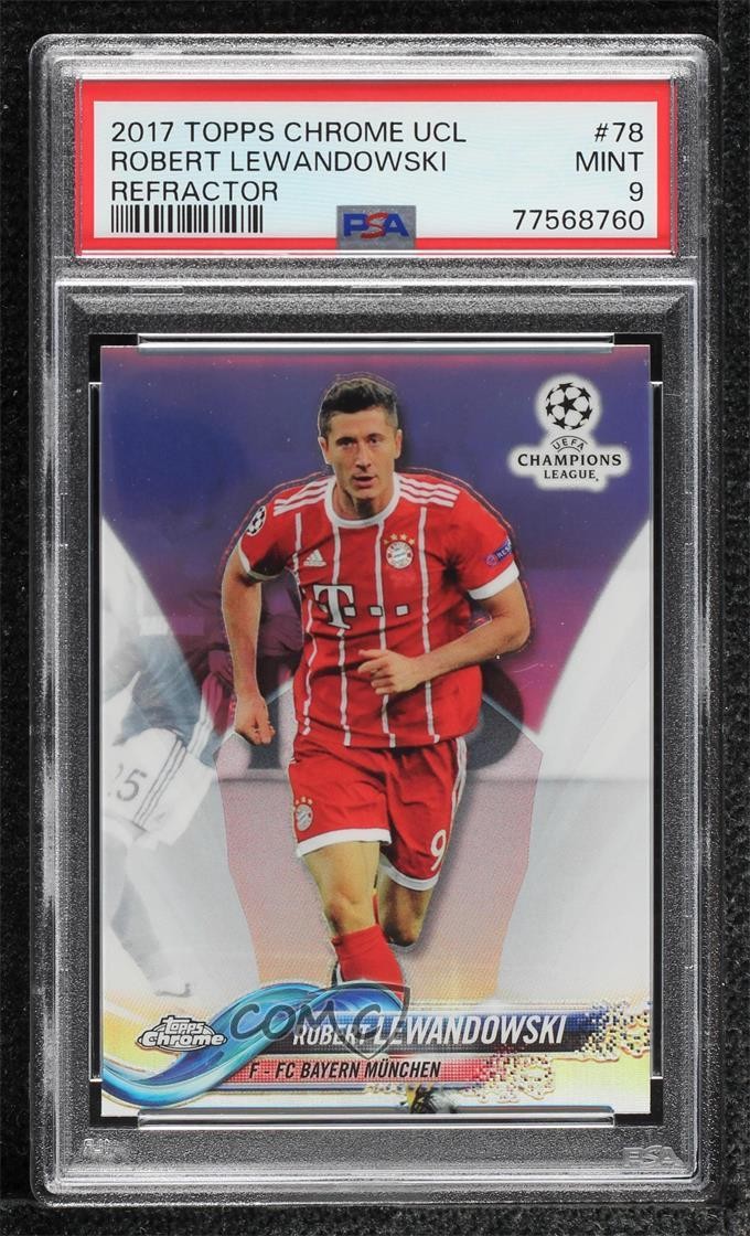 2017-18 Topps Chrome UCL Refractor Robert Lewandowski #78 PSA 9 MINT 0hg