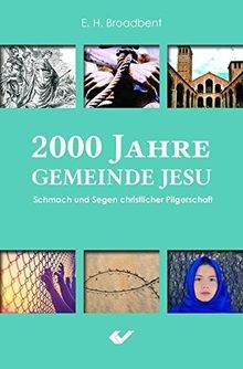 2000 Jahre Gemeinde Jesu: Schmach und Segen christli... | Buch | Zustand wie neu