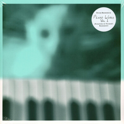 Peter Broderick - Piano Works (Floating In Tucker's Basem (2022 - EU - Original)