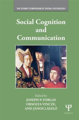 Social Cognition and Communication, Paperback by Forgas, Joseph P. (EDT); Vin...