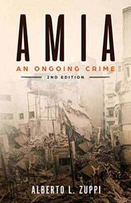 AMIA - An Ongoing Crime: Extended Edition by Alberto L Zuppi (Paperback, 2018)