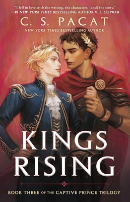 The Captive Prince 3. Kings Rising, C. S. Pacat