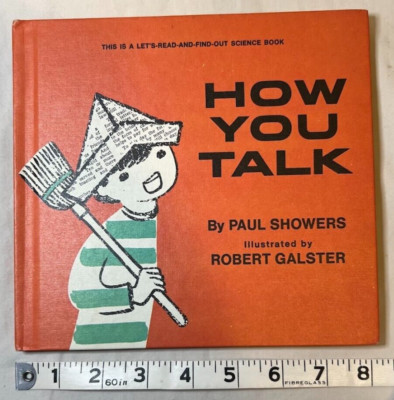HOW YOU TALK Paul Showers & Robert Galster 1966 Let's Read and Find Out HB VGC