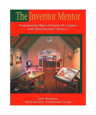 The Inventor Mentor: Programming Object-Oriented 3D Graphics with Open Inventor,