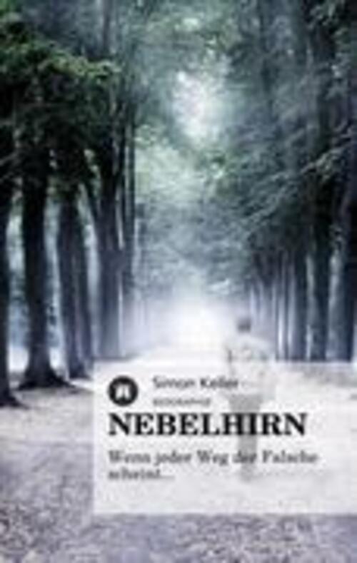 Thumbnail - Simon Keller | Nebelhirn | Taschenbuch | Deutsch (2011) | Paperback |