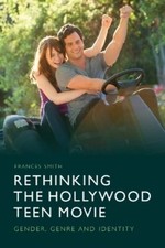 Frances Smith Rethinking the Hollywood Teen Movie (Hardback) Speculative Realism