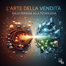 The Art of Selling 2.0: A Practical Guide for Sellers and Consultants