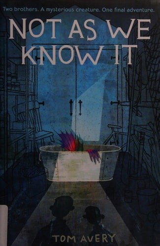 Not As We Know It by Avery, Tom, Acceptable Book