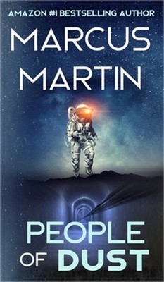 People of Dust: A First Contact Sci-Fi Thriller (Hardback or Cased Book)